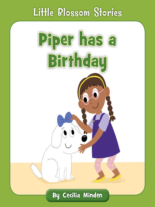 Title details for Piper has a Birthday by Cecilia Minden - Available